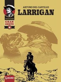 Elektra Comic S.L. Larrigan Colección Gran Oeste 04