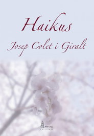 HAIKUS, Josep Colet i Giralt - PARNASS