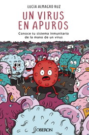 Un virus en apuros, Lucía Almagro Ruz - ANAYA MULTIMEDIA