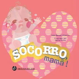 Socorro, mamã!, Joao Manuel Ribeiro - TRINTA POR UMA LINHA