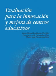 SINTESIS EDITORIAL, Evaluación para la innovación y mejora de centros educativos