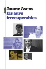 Els anys irrecuperables, Jaume Asens - PORTIC
