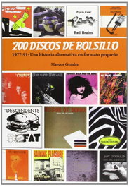 200 discos de bolsillo: 1977-91 una historia alternativa, Marcos Gendre - QUARENTENA EDICIONES