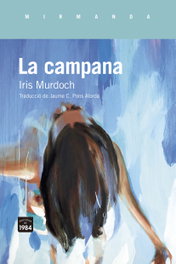 La campana, Iris Murdoch - EDIC.1984