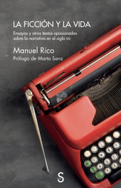La ficción y la vida, Manuel Rico - SILEX