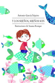 IGLU, Y los sueños, sueños son - Antonio García Teijeiro