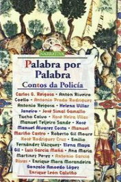 Palabra por Palabra. Contos da policía, Xosé Xaquín González - IR INDO