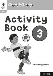 OXFORD UNIVERSITY PRESS, READING TREE: FLOPPY'S PHONICS ACTIVITY BOOK 3 SINGLE