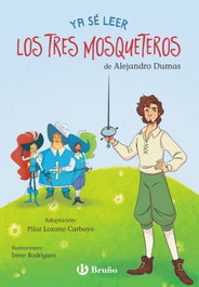 BRUÑO, Ya sé leer con Los tres mosqueteros - Alejandro Dumas
