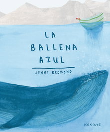 La ballena azul, Jenny Desmond - KOKINOS EDITORIAL