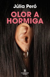 Olor a hormiga, Júlia Peró - RESERVOIR BOOKS