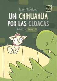 BABIDI-BU, Un chihuahua por las cloacas, Eclair Moonflower - 10 Suricatos
