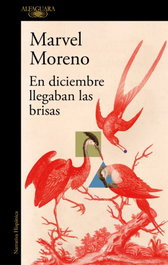 En diciembre llegaban las brisas, Marvel Moreno - ALFAGUARA