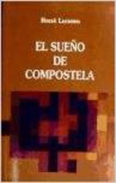 El Sueño de Compostela, Rene Luneau - DESCLEE DE BROUWER