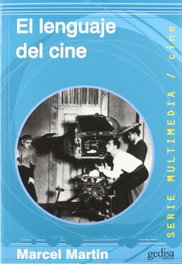 El lenguaje del cine, Marcel Martín - GEDISA EDITORIAL