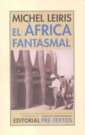 El África fantasmal, Michel Leiris - PRE-TEXTOS