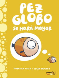 BANG, PEZ GLOBO SE HARÁ MAYOR - BANG