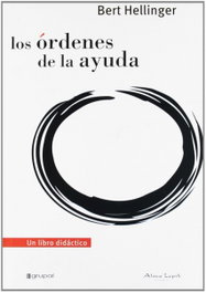LOS ÓRDENES DE LA AYUDA, Bert Hellinger - ALMA LEPIK