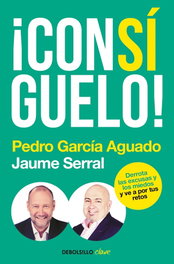 ¡CONSIGUELO!, Pedro García Aguado; Jau Serral Vebtyra - DEBOLSILLO