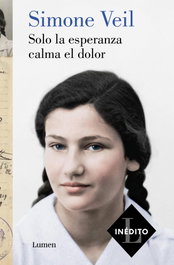 LUMEN, SOLO LA ESPERANZA CALMA EL DOLOR, Simone Veil