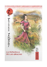 Rba Coleccionables S.A. MITOS Y LEYENDAS DE JAPON 39. LA PRINCESA IZUSHI. LA DONCELLA DE LAS GRACIAS