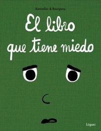Loguez Ediciones, El libro que tiene miedo - Cédric Ramadier