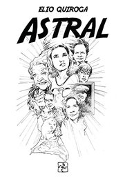 Astral, Elio Quiroga - MALAS ARTES