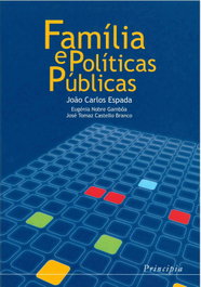 Familia e Politicas Publicas, João Carlos Espada - PRINCIPIA