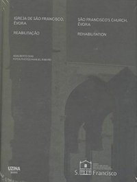 Igreja de São Francisco, Évora, Adalberto Dias, Manuel Ribeiro - UZINA BOOKS