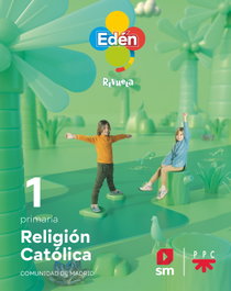 SM, Religión 1º Primaria Eden/Revuela Madrid - SM