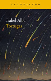 Tortugas, Isabel Alba Rico - ACANTILADO EDITORIAL