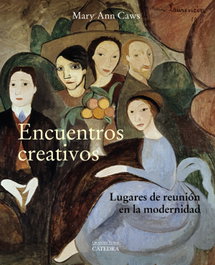 Encuentros creativos, Mary Ann Caws - CATEDRA