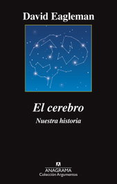 El cerebro, David Eagleman - ANAGRAMA