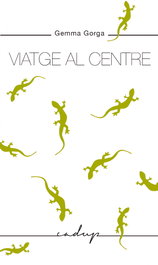 GODALL, Viatge al centre, Gemma Gorga López - GODALL