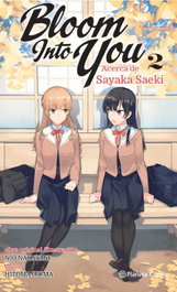 PLANETA COMICS, Bloom Into You nº 02/03 (novela)