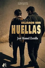Dejaron sus huellas, José Manuel Gómez-Zorrilla San Juan - Editorial Adarve