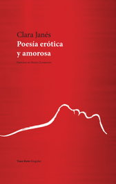 VASO ROTO, Poesía erótica y amorosa - Clara Janés