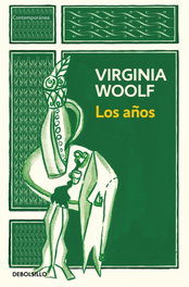 Los años, Virginia Woolf - DEBOLSILLO