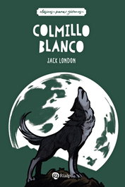 Colmillo Blanco, Jack London - RIALP