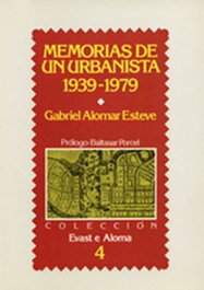 MOLL EDITORIAL Memorias Urbanista 1939-1979, Gabriel Alomar