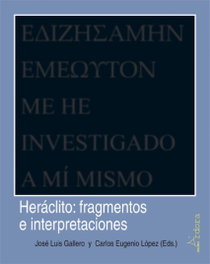 Heráclito: Fragmentos e interpretaciones, José Luis Gallero - ARDORA