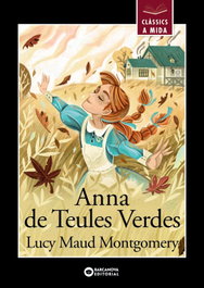 Anna de Teules Verdes, Lucy Maud Montgomery - BARCANOVA