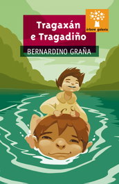 GALAXIA, Tragaxán e Tragadiño - Bernardino Graña