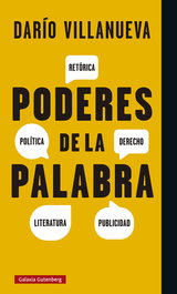 Poderes de la palabra, Darío Villanueva - GALAXIA GUTENBERG