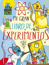 Mi gran libros de experimentos, AA.VV. - SUSAETA EDICIONES