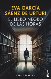 El Libro Negro de las Horas, Eva García Sáenz de Urturi - BOOKET