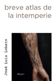 Breve atlas de la intemperie, José Luis Lobato - DISCURSIVA
