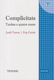 Complicitats, Jordi Torres / Pep Cortes - TRIPODE