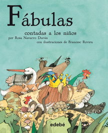 EDEBE, Las fábulas contadas a los niños - Félix María Samaniego