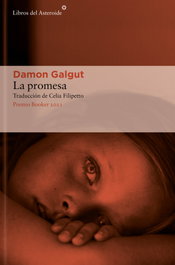 La promesa, Damon Galgut - LIBROS DEL ASTEROIDE